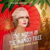 Cover image for The Moon in the Mango Tree
