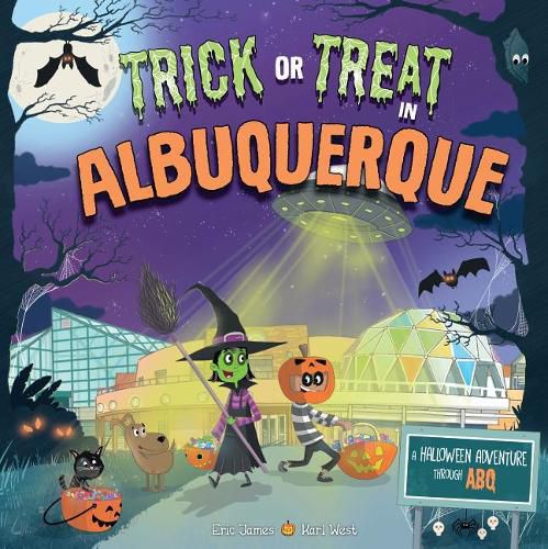 Cover image for Trick or Treat in Albuquerque: A Halloween Adventure Through Abq