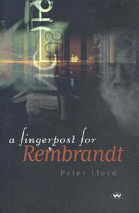 Cover image for A Fingerpost for Rembrandt