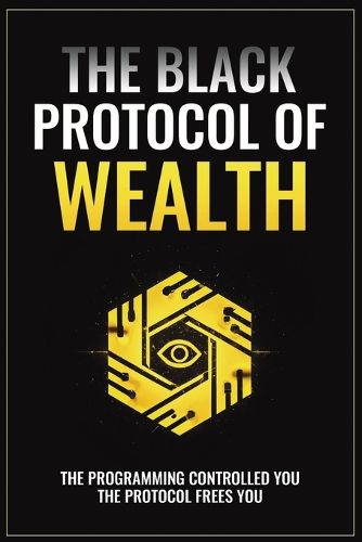 Cover image for The Black Protocol of Wealth