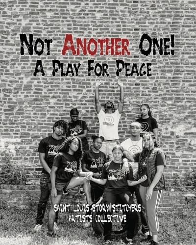 Cover image for Not Another One!: A Play For Peace