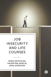 Cover image for Job Insecurity and Life Courses