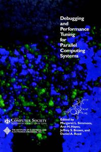 Cover image for Debugging and Performance Tuning for Parallel Computing Systems