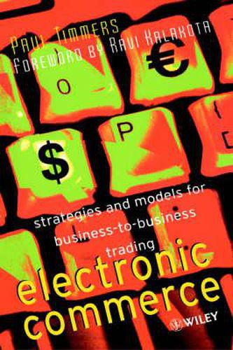 Cover image for Electronic Commerce: Strategies and Models for Business-to-Business Trading