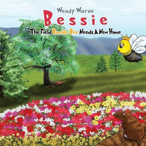 Cover image for Bessie The Field Bumble Bee Needs A New Home