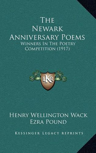 Cover image for The Newark Anniversary Poems: Winners in the Poetry Competition (1917)