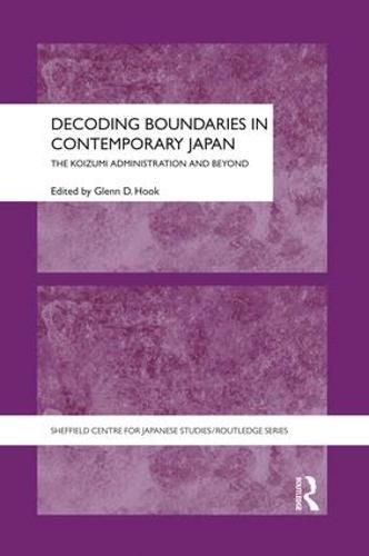 Cover image for Decoding Boundaries in Contemporary Japan: The Koizumi Administration and Beyond
