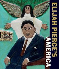 Cover image for Elijah Pierce's America