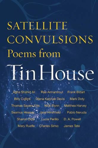 Cover image for Satellite Convulsions: Poems from Tin House