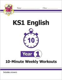 Cover image for KS1 English 10-Minute Weekly Workouts - Year 1