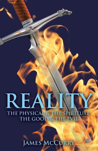 Cover image for Reality: The Physical and the Spiritual, the Good and the Evil