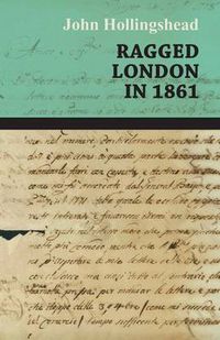 Cover image for Ragged London In 1861