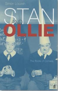 Cover image for Stan and Ollie: The Roots Of Comedy