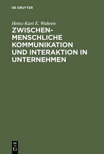 Cover image for Zwischenmenschliche Kommunikation und Interaktion in Unternehmen