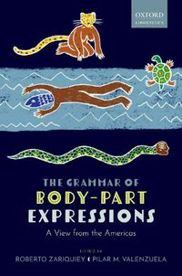 Cover image for The Grammar of Body-Part Expressions: A View from the Americas