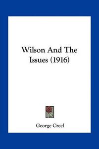 Cover image for Wilson and the Issues (1916)