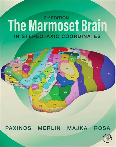 Cover image for The Marmoset Brain in Stereotaxic Coordinates