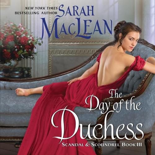 The Day of the Duchess Lib/E: Scandal & Scoundrel, Book III