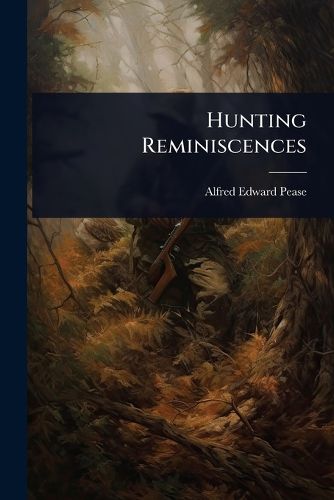 Cover image for Hunting Reminiscences