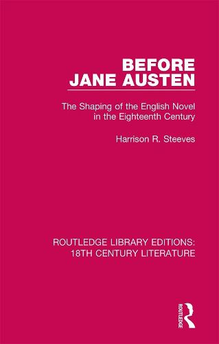 Cover image for Before Jane Austen: The Shaping of the English Novel in the Eighteenth Century