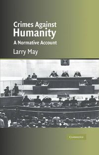 Cover image for Crimes against Humanity: A Normative Account