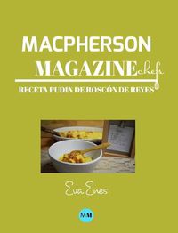 Cover image for Macpherson Magazine Chef's - Receta Pudin de Roscon de Reyes