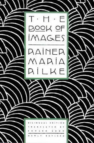 Cover image for The Book of Images: Poems / Revised Bilingual Edition