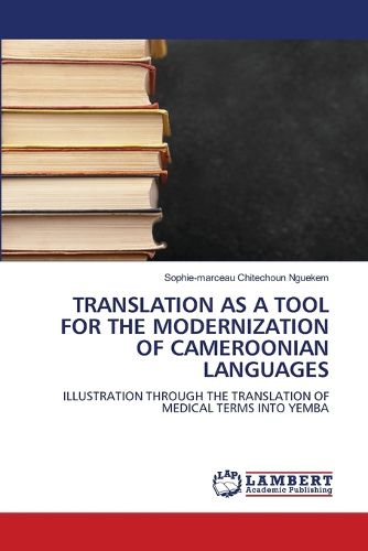 Cover image for Translation as a Tool for the Modernization of Cameroonian Languages