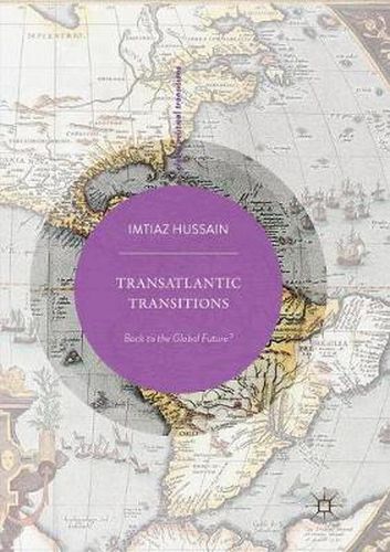 Cover image for Transatlantic Transitions: Back to the Global Future?