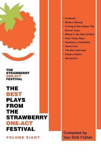 Cover image for The Best Plays From The Strawberry One-Act Festival Volume Eight