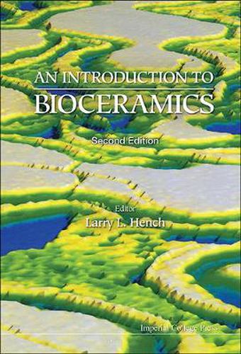 Cover image for Introduction To Bioceramics, An (2nd Edition)