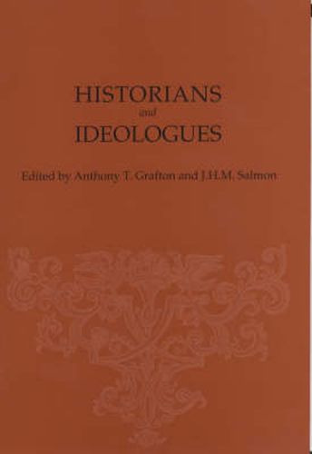 Cover image for Historians and Ideologues: Studies in Early Modern  Intellectual History