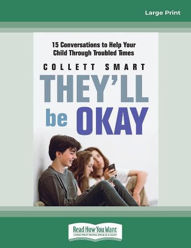 Cover image for They'll Be Okay: 15 conversations to help your child through troubled  times
