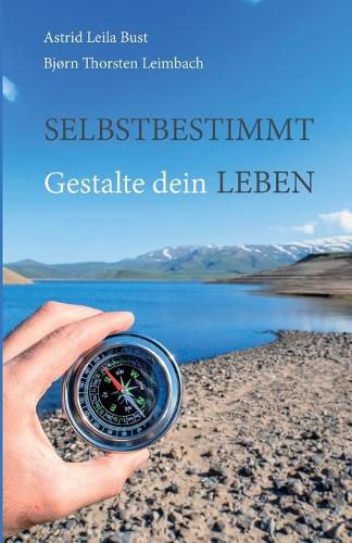 Cover image for Selbstbestimmt: Gestalte dein Leben