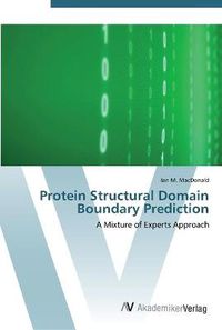 Cover image for Protein Structural Domain Boundary Prediction