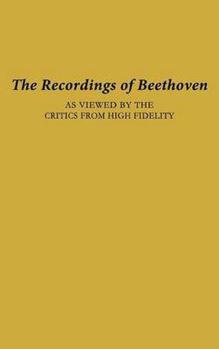 Cover image for The Recordings of Beethoven: As Viewed by the Critics from High Fidelity