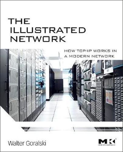 Cover image for The Illustrated Network: How TCP/IP Works in a Modern Network