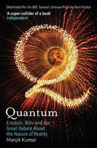 Cover image for Quantum: Einstein, Bohr and the Great Debate About the Nature of Reality