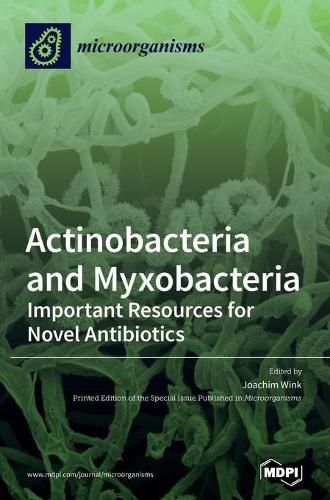 Cover image for Actinobacteria and Myxobacteria: Important Resources for Novel Antibiotics