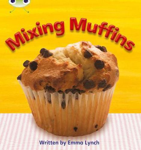 Cover image for Bug Club Phonics Non-fiction Set 08 Mixing Muffins