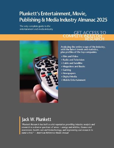 Cover image for Plunkett's Entertainment, Movie, Publishing & Media Industry Almanac 2025