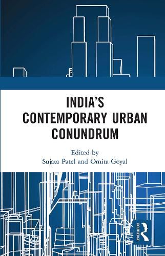 Cover image for India's Contemporary Urban Conundrum