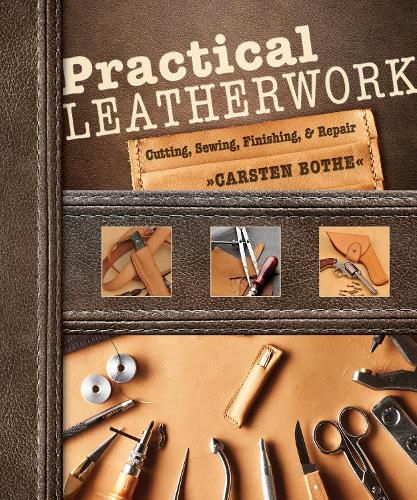 Cover image for Practical Leatherwork: Cutting, Sewing, Finishing and Repair