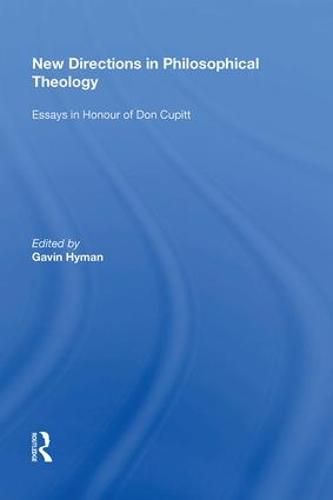 Cover image for New Directions in Philosophical Theology: Essays in Honour of Don Cupitt