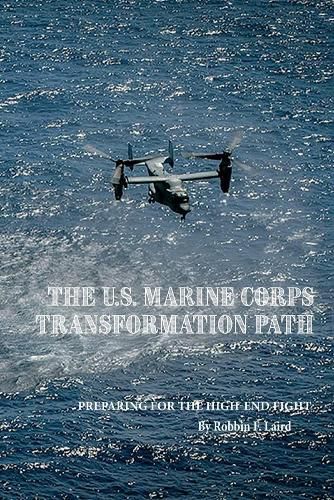 The U.S. Marine Corps Transformation Path: Preparing for the High-End Fight