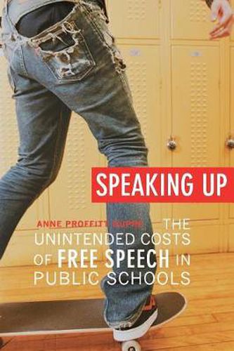 Cover image for Speaking Up: The Unintended Costs of Free Speech in Public Schools