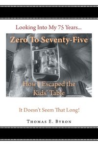 Cover image for Zero To Seventy-Five