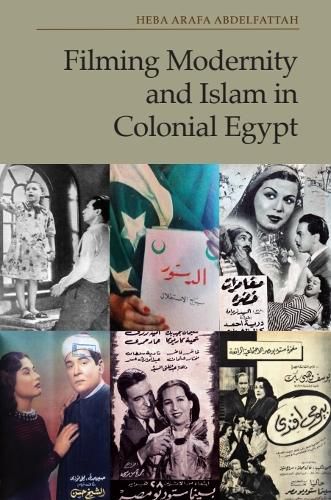 Cover image for Filming Modernity and Islam in Colonial Egypt