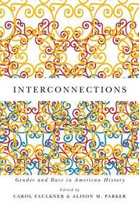 Cover image for Interconnections: Gender and Race in American History