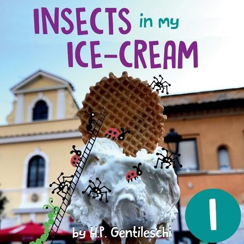 Insects in My Ice-Cream: The Letter I Book